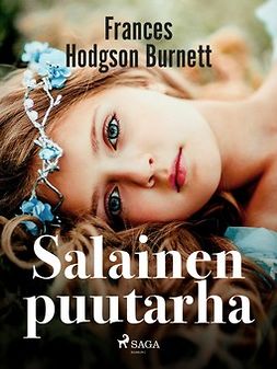 Burnett, Frances Hodgson - Salainen puutarha, ebook