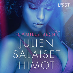 Bech, Camille - Julien salaiset himot - eroottinen novelli, audiobook