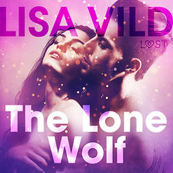 Vild, Lisa - The Lone Wolf - Erotic Short Story, äänikirja