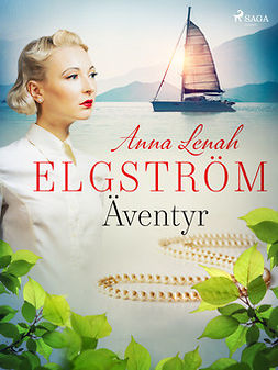 Elgström, Anna Lenah - Äventyr: noveller, ebook