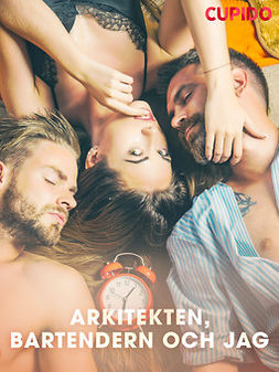 Cupido - Arkitekten, bartendern och jag, ebook