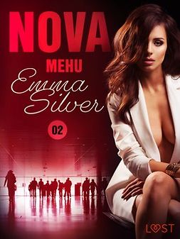 Silver, Emma - Nova 2: Mehu - eroottinen novelli, e-bok