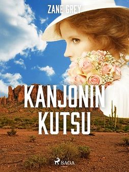 Grey, Zane - Kanjonin kutsu, ebook