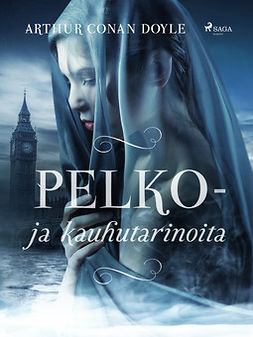 Doyle, Arthur Conan - Pelko- ja kauhutarinoita, ebook