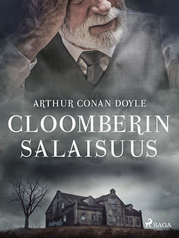 Doyle, Arthur Conan - Cloomberin salaisuus, e-kirja