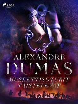 Dumas, Alexandre - Muskettisoturit taistelevat, e-bok