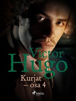 Hugo, Victor - Kurjat - osa 4, ebook