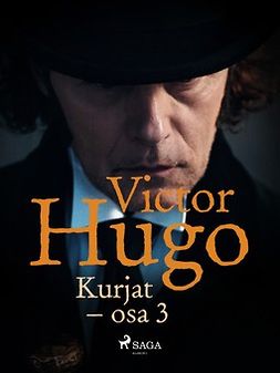 Hugo, Victor - Kurjat - osa 3, e-kirja