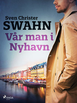 Swahn, Sven Christer - Vår man i Nyhavn, ebook