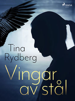 Rydberg, Tina - Vingar av stål, e-bok