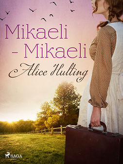 Hulting, Alice - Mikaeli - Mikaeli, ebook