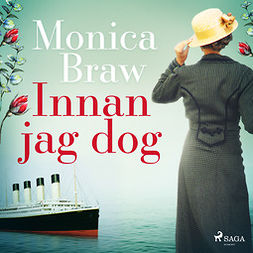 Braw, Monica - Innan jag dog, audiobook