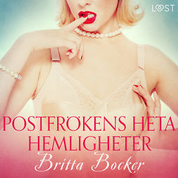 Bocker, Britta - Postfrökens heta hemligheter - erotisk novell, äänikirja