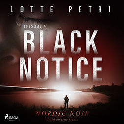Petri, Lotte - Black Notice: Episode 4, audiobook