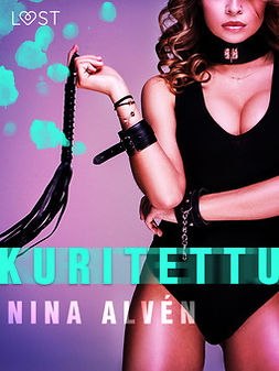 Alvén, Nina - Kuritettu - eroottinen novelli, e-bok