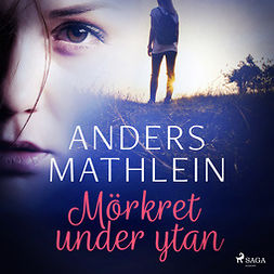 Mathlein, Anders - Mörkret under ytan, audiobook
