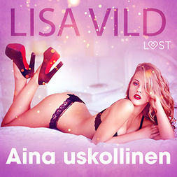 Vild, Lisa - Aina uskollinen - eroottinen novelli, audiobook
