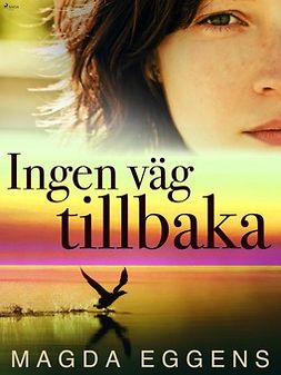 Eggens, Magda - Ingen väg tillbaka, e-bok