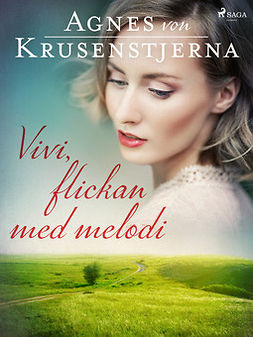 Krusenstjerna, Agnes von - Vivi, flickan med melodi, ebook