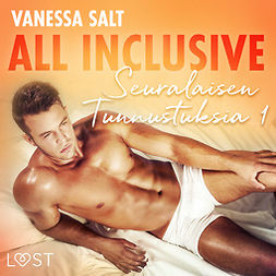 Salt, Vanessa - All Inclusive - Seuralaisen Tunnustuksia 1, audiobook