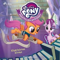 Quill, Penumbra - My Little Pony - Ponyvillen Mysteerit - Klubilaisten kirous, audiobook