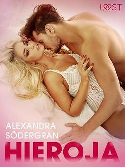 Södergran, Alexandra - Hieroja - eroottinen novelli, ebook