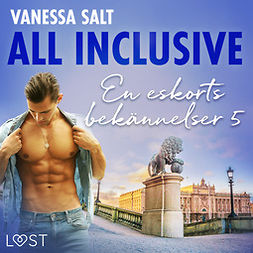 Salt, Vanessa - All inclusive - En eskorts bekännelser 5, äänikirja