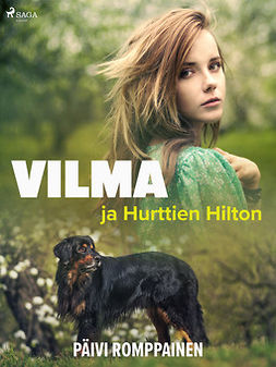 Romppainen, Päivi - Vilma ja Hurttien Hilton, ebook