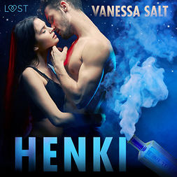 Salt, Vanessa - Henki - eroottinen novelli, äänikirja