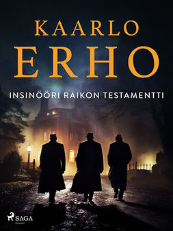 Erho, Kaarlo - Insinööri Raikon testamentti, ebook