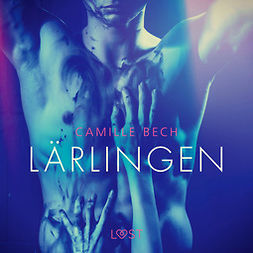 Bech, Camille - Lärlingen - erotisk novell, audiobook