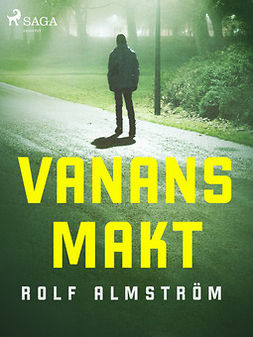 Almström, Rolf - Vanans makt, ebook
