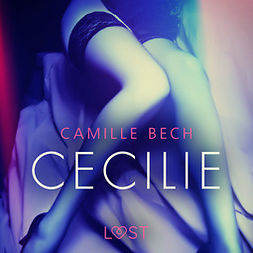 Bech, Camille - Cecilie - erotisk novell, audiobook