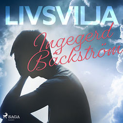 Bäckström, Ingegerd - Livsvilja, audiobook
