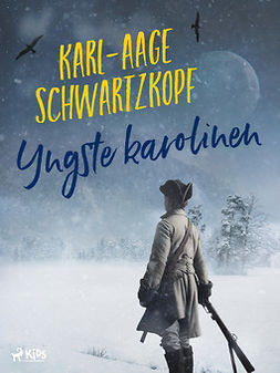 Schwartzkopf, Karl-Aage - Yngste karolinen, ebook