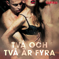 Cupido, - - Två och två är fyra, äänikirja