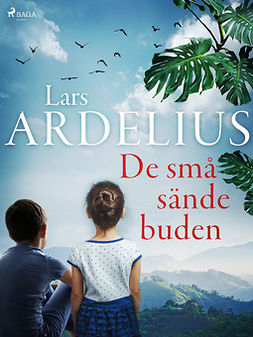 Ardelius, Lars - De små sändebuden, e-bok