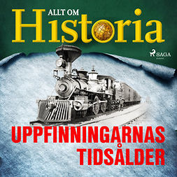 Historia, Allt om - Uppfinningarnas tidsålder, audiobook