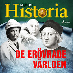 Historia, Allt om - De erövrade världen, audiobook