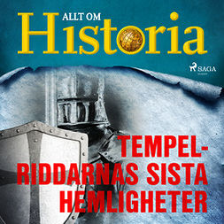 Historia, Allt om - Tempelriddarnas sista hemligheter, audiobook