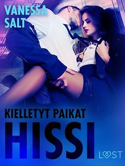 Salt, Vanessa - Kielletyt paikat: Hissi - eroottinen novelli, e-kirja