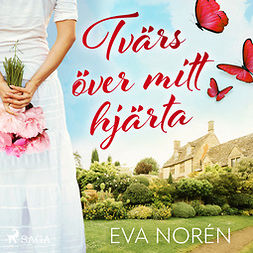 Norén, Eva - Tvärs över mitt hjärta, audiobook