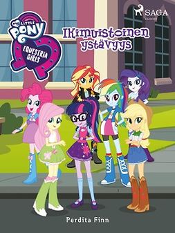 Finn, Perdita - My Little Pony - Equestria Girls - Ikimuistoinen ystävyys, e-kirja