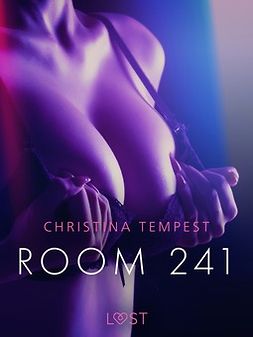 Tempest, Christina - Room 241 - Erotic Short Story, e-bok