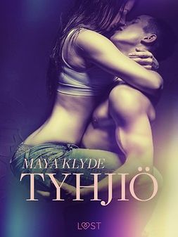 Klyde, Maya - Tyhjiö - eroottinen novelli, e-kirja