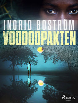 Boström, Ingrid - Voodoopakten, ebook