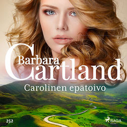 Cartland, Barbara - Carolinen epätoivo, äänikirja