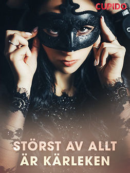 Cupido - Störst av allt är kärleken, ebook