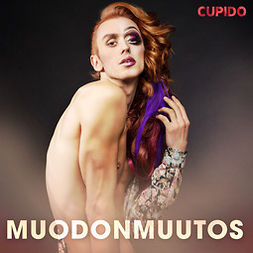 Cupido - Muodonmuutos, audiobook