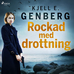 Genberg, Kjell E. - Rockad med drottning, audiobook